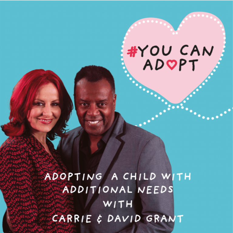 Adopting a child with additional needs with Carrie & David Grant